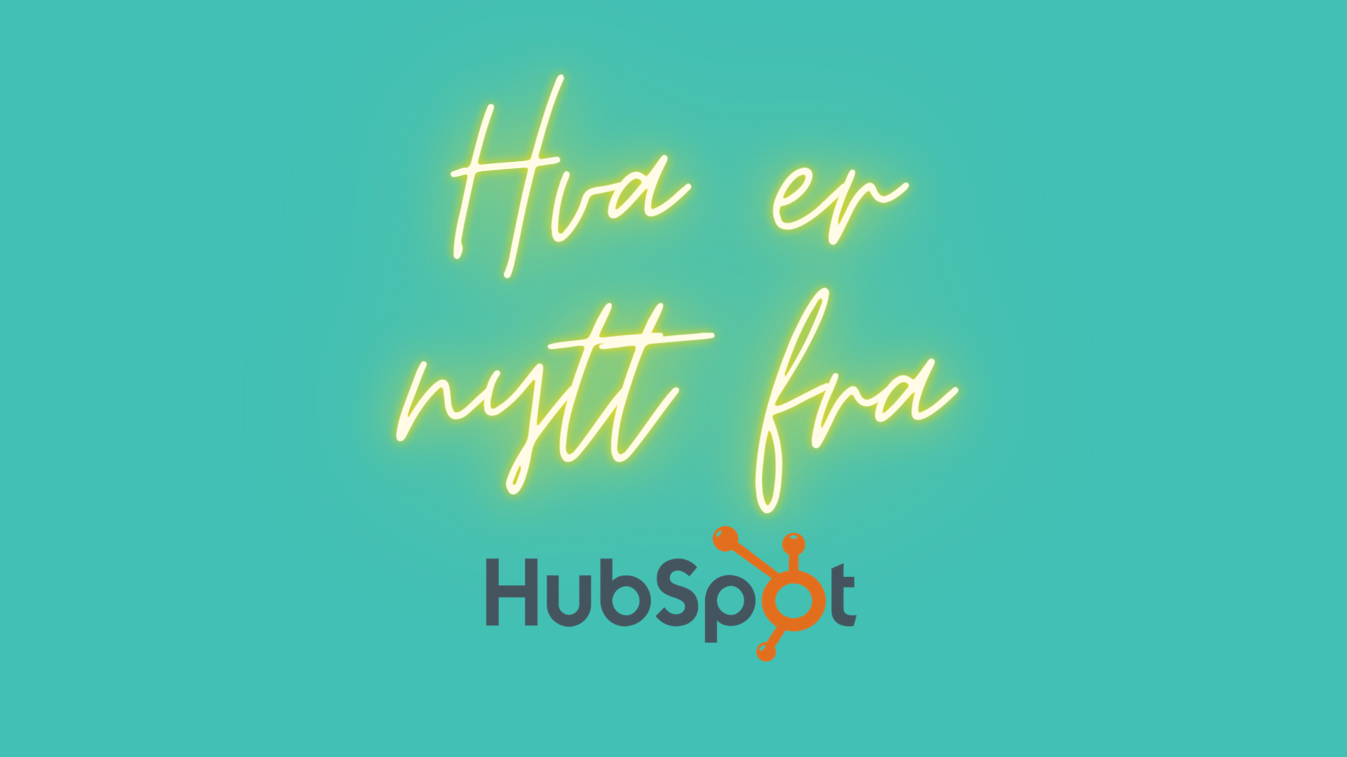 Nyheter fra HubSpot mars 